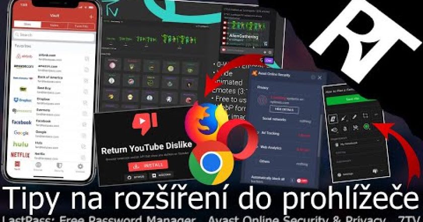 Tipy na zajímavé rozšíření do prohlížeče – 7TV , LastPass: Password Manager , Avast Online Security