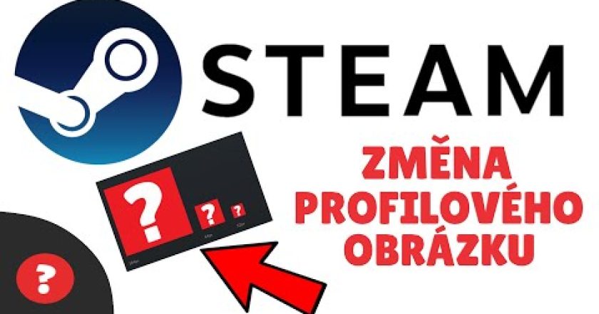 Jak ZMĚNIT PROFILOVOU FOTKU ve STEAMU | Návod | STEAM / PC