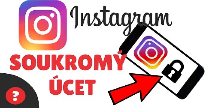 Jak NASTAVIT SOUKROMÝ účet na INSTAGRAMU | Návod | PC