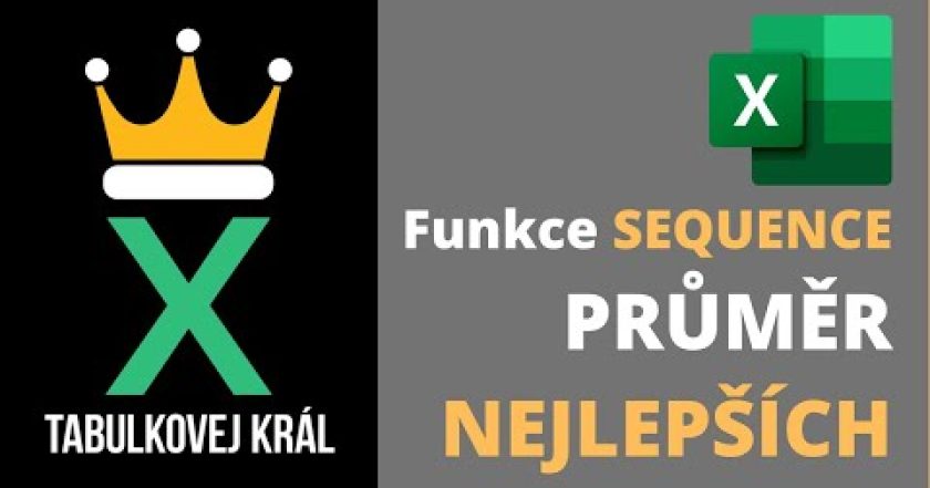 Jak zjistit průměr z nejlepších výsledků? PRŮMĚR + LARGE + SEQUENCE | Excel 365 Tutorial