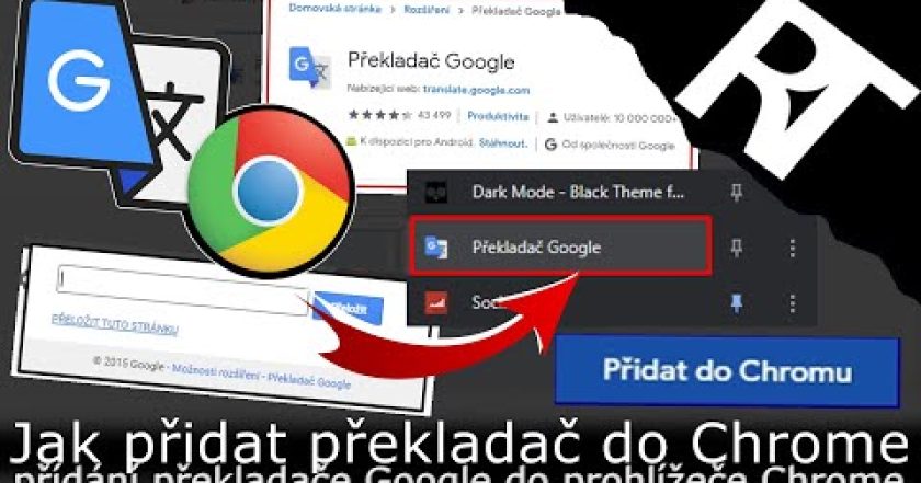 Jak přidat překladač Google do prohlížeče Chrome – rozšíření/plugin Google translate (tutoriál)