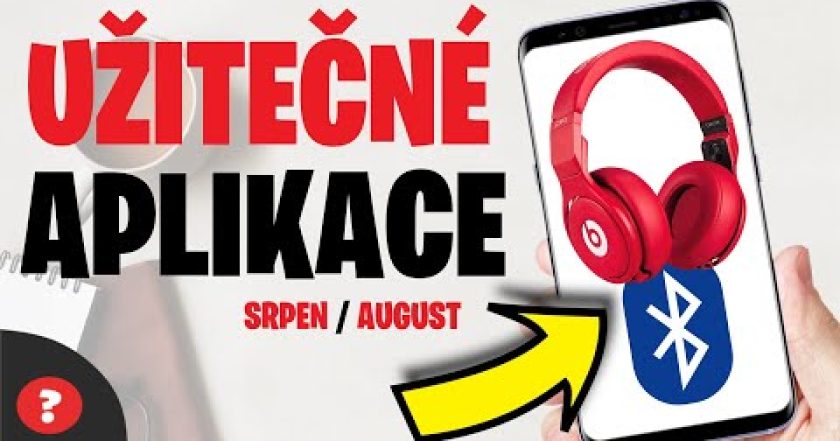 UŽITEČNÉ APLIKACE pro VÁŠ TELEFON (Srpen/ August)| Návod | Aplikace / Mobil