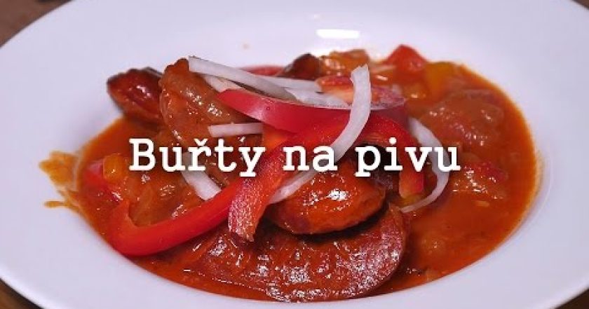 Buřty na pivu – Bezkonkurenční klasika