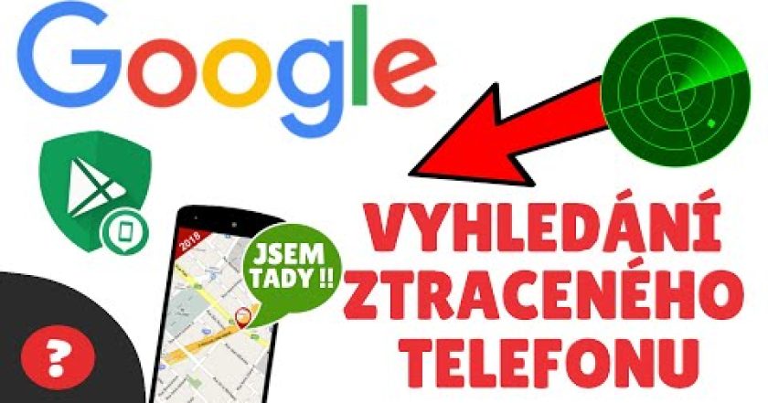 Jak NAJÍT ZTRACENÝ TELEFON  | Návod | ANDROID / PC