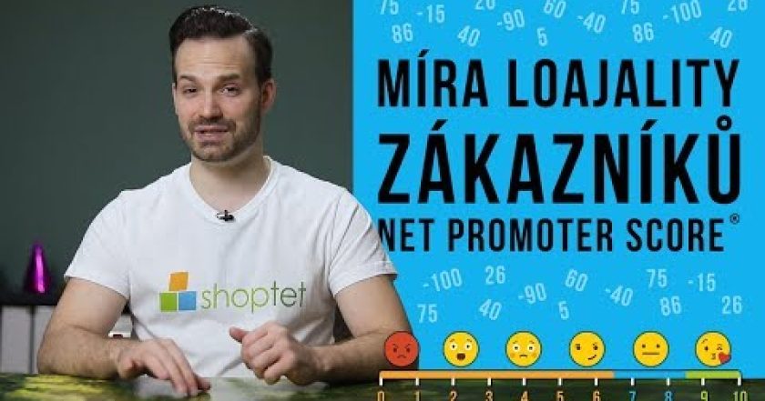 MÍRA LOAJALITY ZÁKAZNÍKŮ – NET PROMOTER SCORE® – Shoptet.TV (10. díl)