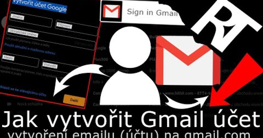 Jak založit GMAIL – Jak vytvořit GMAIL účet | Návod