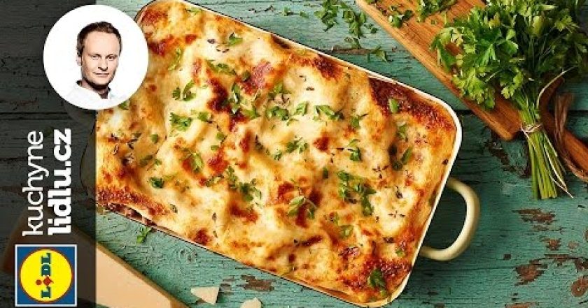 Lasagne s mletým masem a ořechy – Marcel Ihnačák – RECEPTY KUCHYNE LIDLU