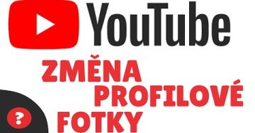 Jak ZMĚNIT PROFILOUVOU FOTKU na YOUTUBE | Návod | Youtube / PC