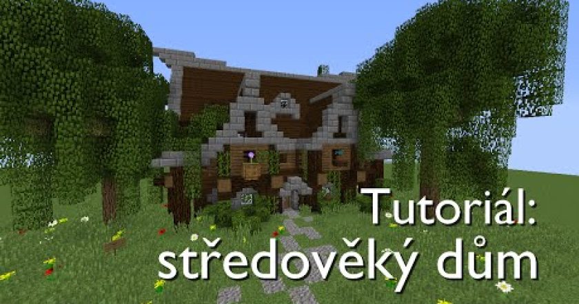 Minecraft tutoriál: Středověký dům