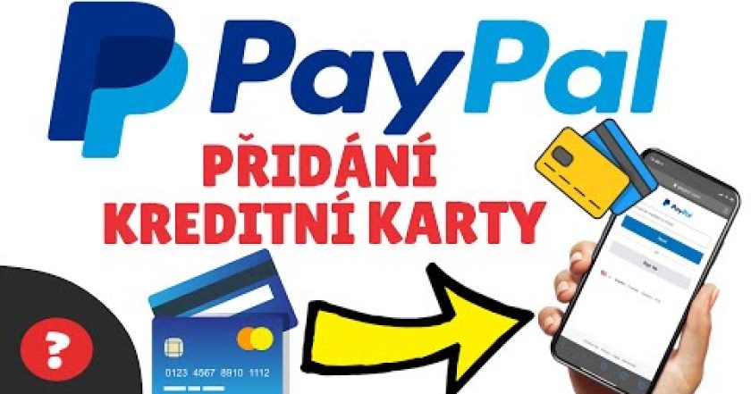 Jak PŘIDAT KREDITNÍ KARTU na PAYPAL | Návod | Mobil / PayPal