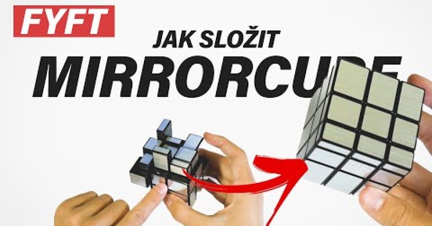 JAK SLOŽIT MIRROR CUBE – návod pro začátečníky [FYFT.CZ]