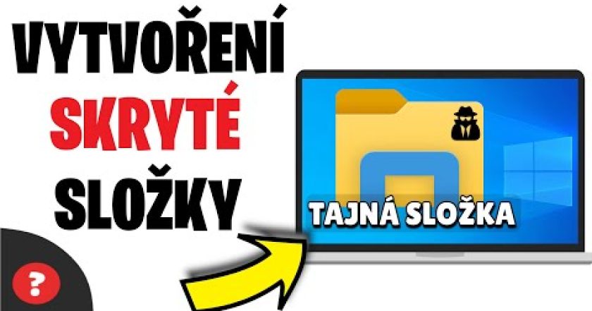 Jak VYTVOŘIT SKRYTOU SLOŽKU v POČÍTAČI | Návod | Počítač