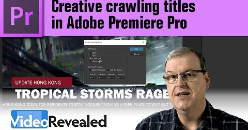 Creative crawling titles in Adobe Premiere Pro