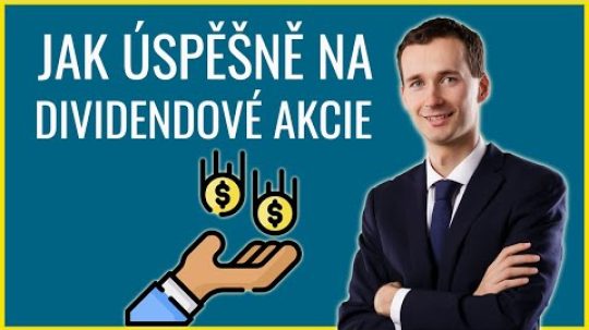 Investování pro začátečníky 4: Jak na dividendové akcie