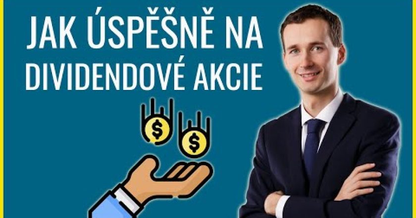 Investování pro začátečníky 4: Jak na dividendové akcie