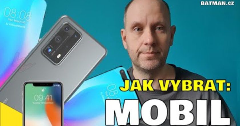 Jak vybrat nejlepší mobil