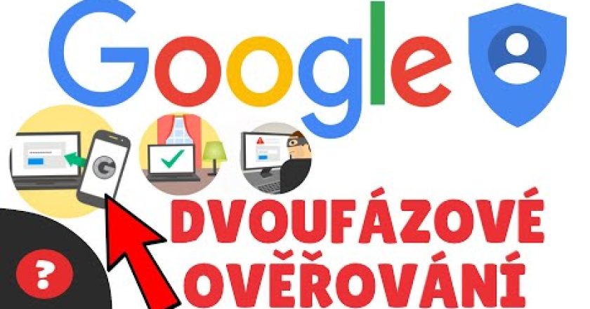 Jak NASTAVIT DVOUFÁZOVÉ OVĚŘOVÁNÍ pro GOOGLE ÚČET | Návod | GOOGLE | PC