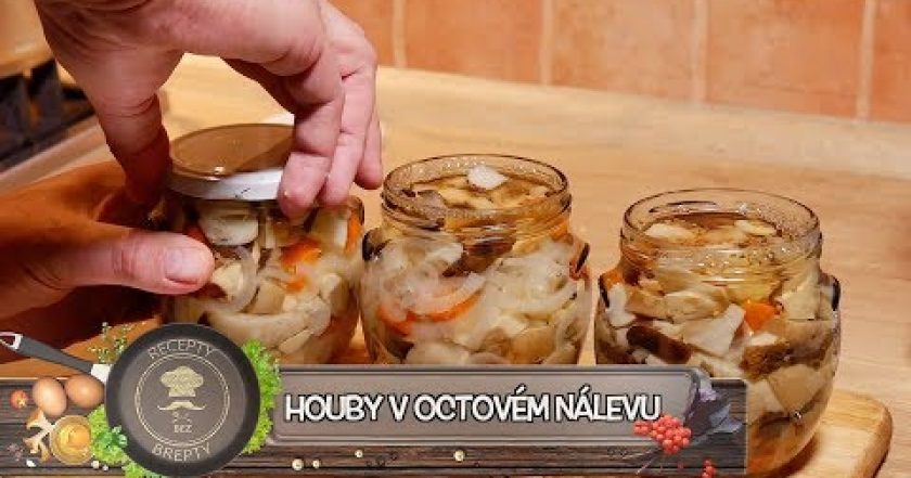 NAKLÁDANÉ HOUBY v octovém nálevu!