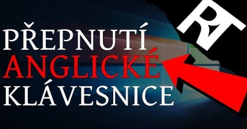 Jak přidat do Windows 10 anglickou klávesnici – Windows 10 – anglická EN klávesnice přidat