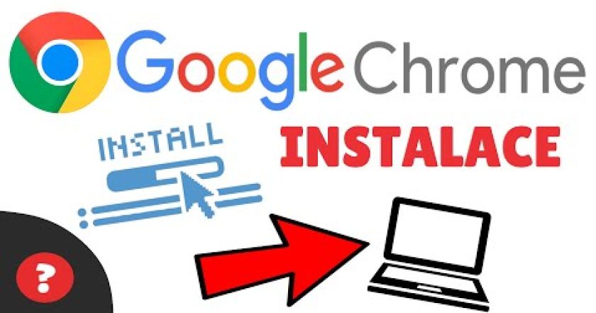 Jak NAINSTALOVAT GOOGLE CHROME | Návod | PC