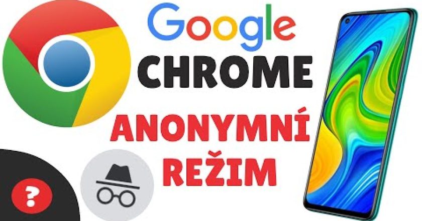 Jak spustit ANONYMNÍ REŽÍM v GOOGLE CHOME na MOBILU | Návod | GOOGLE CHOME / MOBIL