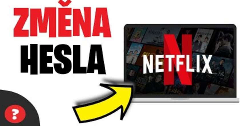 Jak ZMĚNIT HESLO na NETFLIX | Návod | Netflix / PC