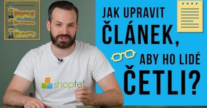 JAK UPRAVIT ČLÁNEK, ABY HO VÍCE ČETLI? – Shoptet.TV (40. díl)