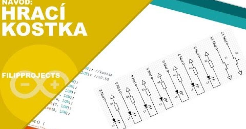 Arduino Návod: Kostka | Česky (FilipProjects) [S2]