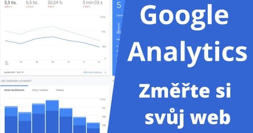 13. Google Analytics pro webové vývojáře – Daří se webu nebo ne, základní zhodnocení