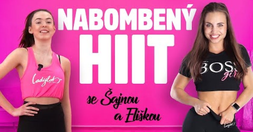 Nabombený HIIT se Šajnou a Eliškou