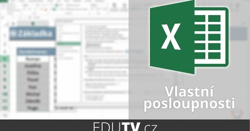 Vytvoření vlastní posloupnosti v Excelu | EduTV