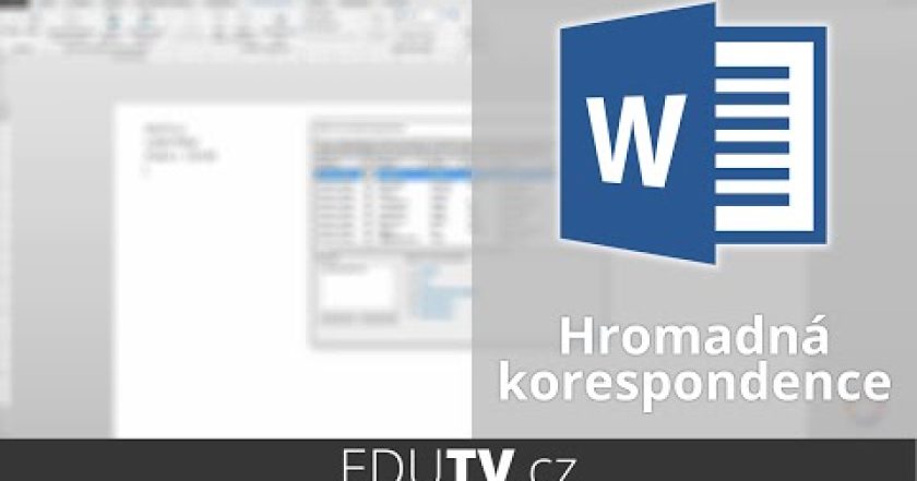 Hromadná korespondence ve Wordu | EduTV