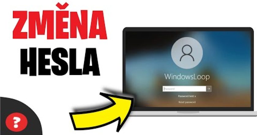 Jak ZMĚNIT HESLO ve WINDOWS 10 | Návod | WIN 10 / PC