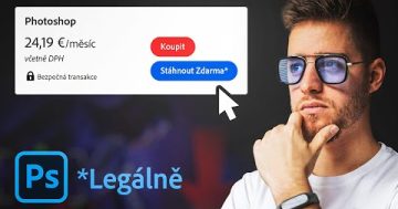 Adobe Photoshop – Jak ho sehnat (zdarma) a proč ho POTŘEBUJEŠ | CZ Tutorial