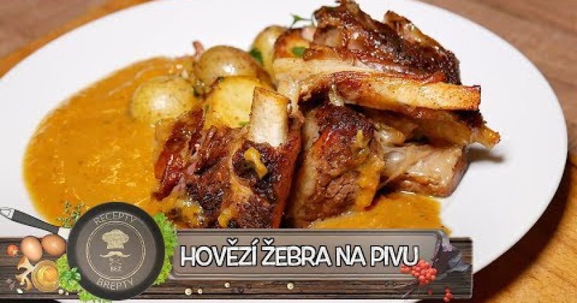 Hovězí žebra na pivu – Jedním slovem paráda