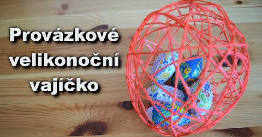 Velikonoční vajíčko z provázků – jak vyrobit provázkové vajíčko