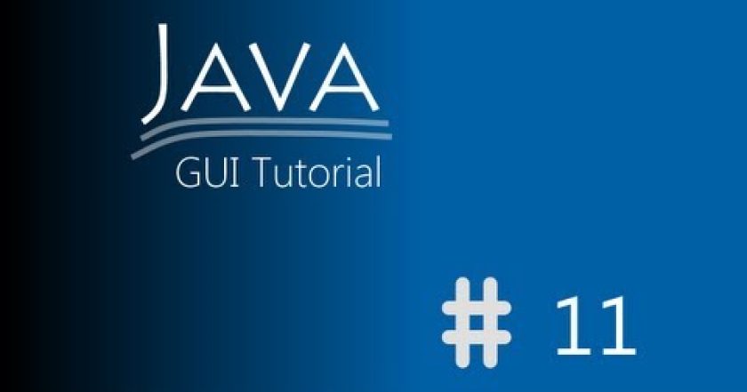 [Tutoriál] Java GUI 11. díl