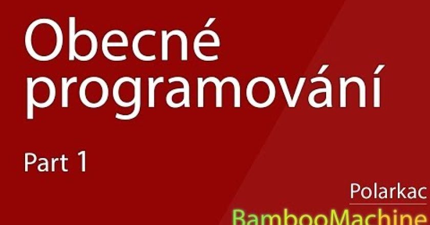 Obecné programování – Úvod #1