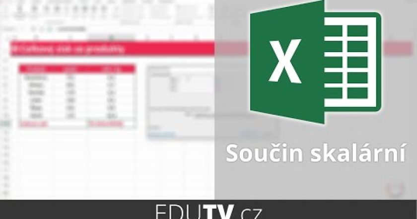 Skalární součin aneb pronásobení sloupců v Excelu | EduTV