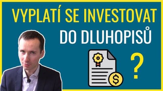 Investování pro začátečníky 6: Dluhopisy – Vše, co potřebujete vědět