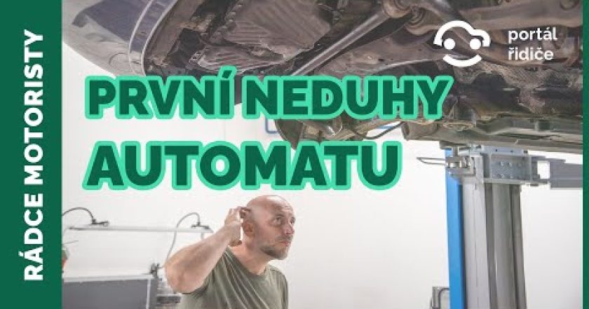 Jak předcházet problémům s automatickou převodovkou | Jak odhalit první neduhy automatu