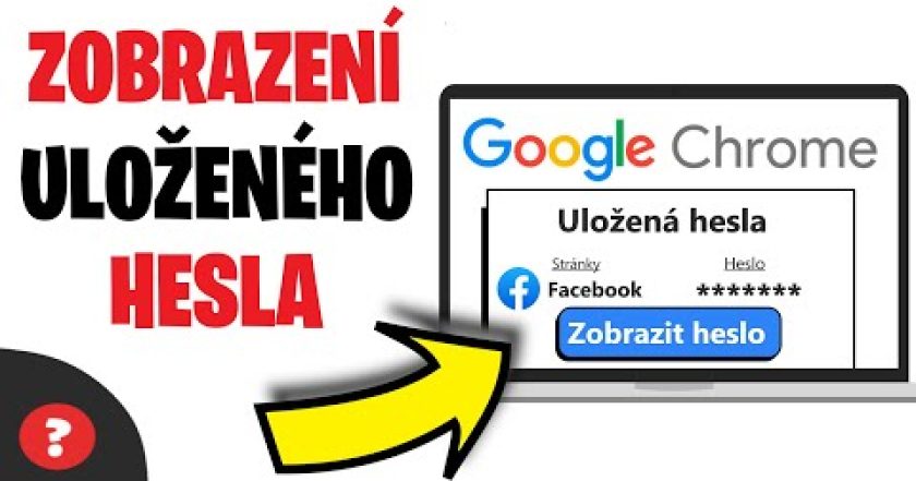 Jak ZOBRAZIT ULOŽENÁ HESLA v GOOGLE CHROME | Návod | Google Chrome / Počítač