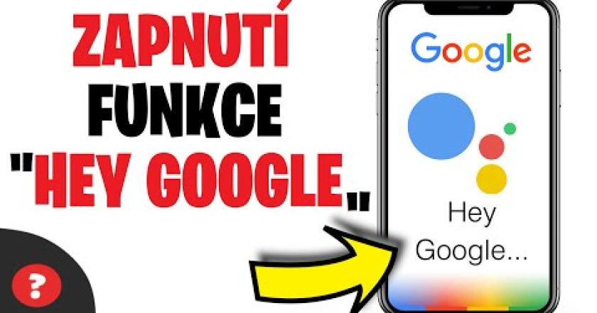 Jak ZAPNOUT HEY GOOGLE (2023) / OK GOOGLE / GOOGLE ASSISTANT | Návod | Android | Google / MOBIL