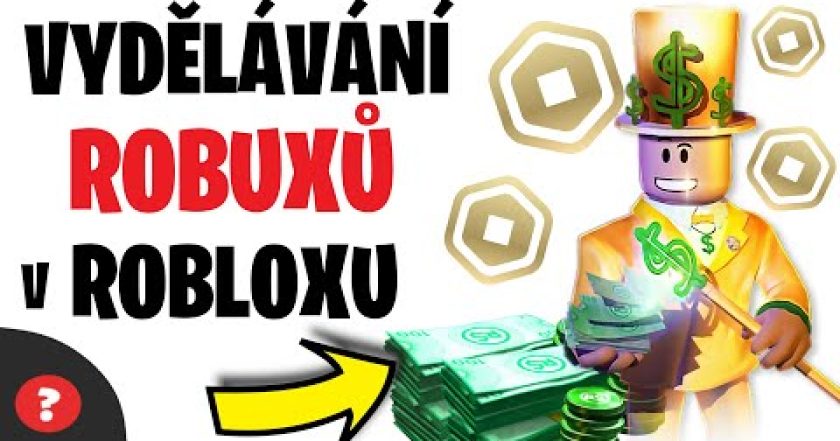 Jak VYDĚLÁVAT ROBUXY v ROBLOXU | Návod | ROBLOX / PC