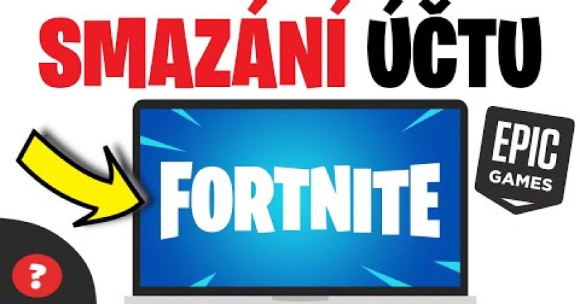 Jak SMAZAT FORTNITE ÚČET | Návod |  EPIC GAMES / PC