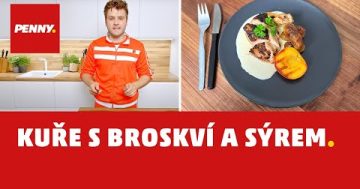 RECEPT – Kuře s broskví a sýrem.