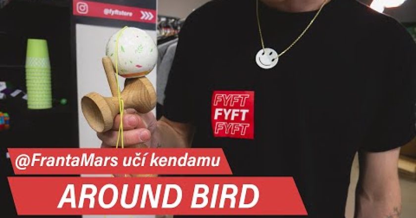 AROUND BIRD – středně pokročilý trik s kendamou | FYFT.cz