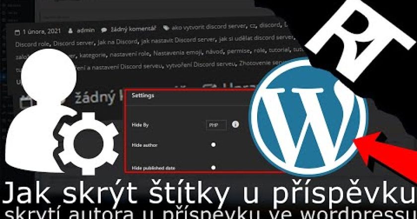 Jak ve WordPressu skrýt štítky , autora , datům publikování u příspěvků ( WordPress návod )