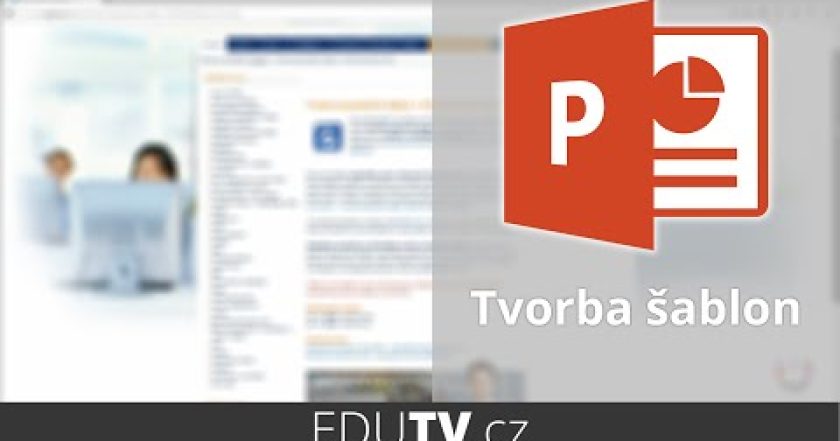 Tvorba korporátních šablon v PowerPointu | EduTV