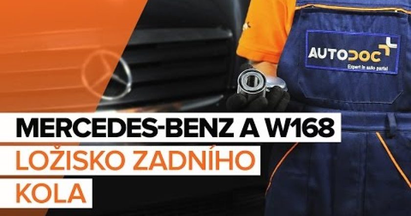 Jak vyměnit ložisko zadního kola na MERCEDES-BENZ A W168 [NÁVOD]